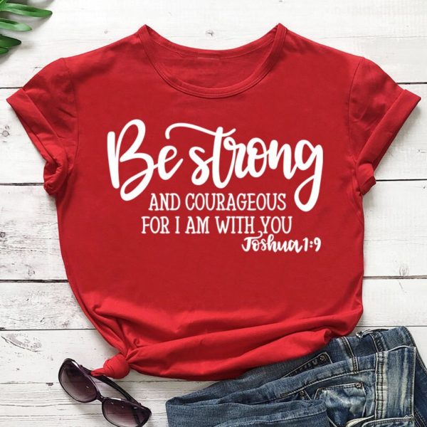 Be Strong and Courageous T-Shirt Joshua 1:9 - Image 3