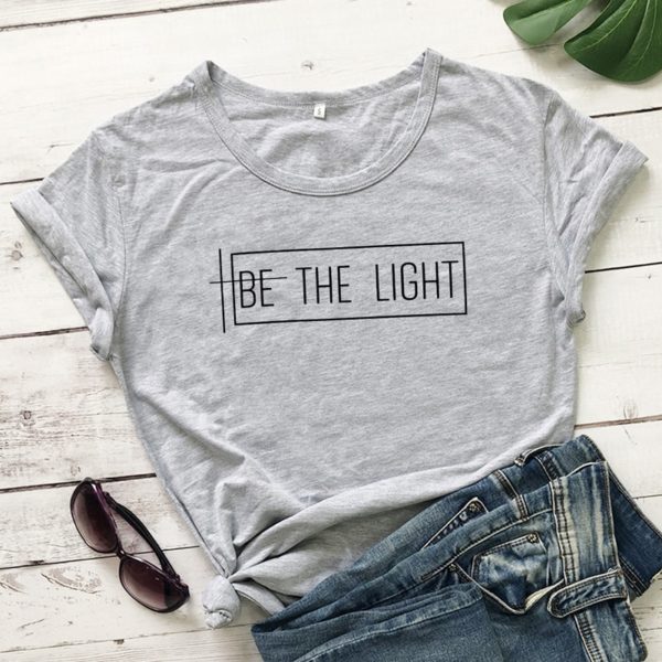 Be The Light Inspirational T-shirts Women - Image 2
