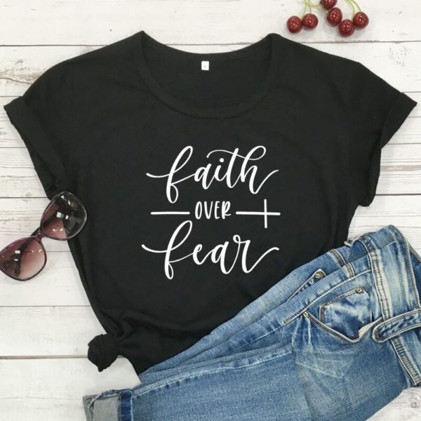 Faith Over Fear T-shirt Women Fashion - Image 5