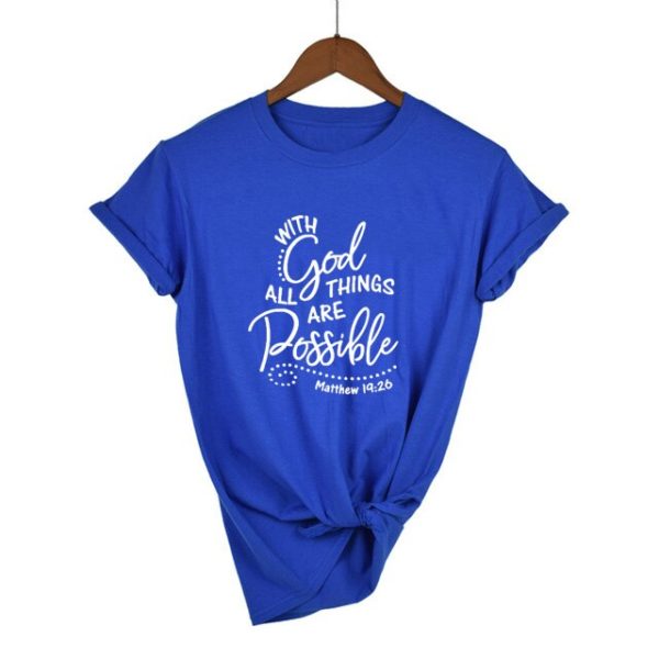 With God All Things Are Possible Shirt - Image 3
