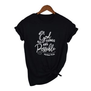 With God All Things Are Possible Shirt